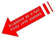 Striped Right Arrow: Available as a full body vent puppet
